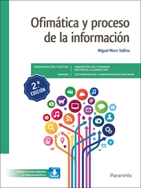 Ofimática y proceso de la información 2.ª edición 2021 - 9788413660707 -  MIGUEL MORO VALLINA - Resumen y compra del libro 