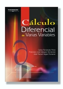 Cálculo diferencial de varias variables - 9788497320566 - CARLOS FERNÁNDEZ  PÉREZ, FRANCISCO JOSÉ VÁZQUEZ HERNANDEZ, JOSÉ MANUEL VEGAS MONTANER -  Resumen y compra del libro 