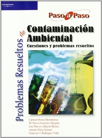 Problemas resueltos de contaminación ambiental - 9788497321884 - MARÍA  NIEVES GONZÁLEZ DELGADO, CARMEN OROZCO BARRENETXEA, ANTONIO PÉREZ SERRANO,  JOSE MARCOS ALFAYATE BLANCO, FRANCISCO J. RODRIGUEZ VIDAL - Resumen y  compra del libro 