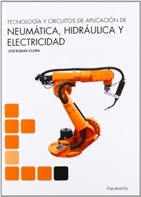 Portada del libro Tecnología y circuitos de aplicación de Neumática, Hidráulica y Electricidad