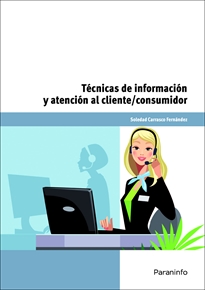 Portada del libro Técnicas de información y atención al cliente consumidor