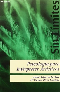 Portada del libro Psicología para intérpretes artísticos. Estrategias para la mejora técnica, artística y personal