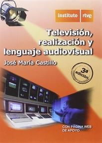 Portada del libro TELEVISION REALIZACION Y LENGUAJE AUDIOVISUAL 3ªED